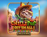 Chillipop: Get Em All - Hold & Win